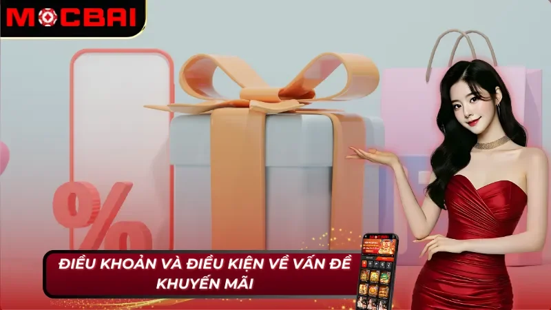 Điều khoản và điều kiện Mocbai về vấn đề khuyến mãi