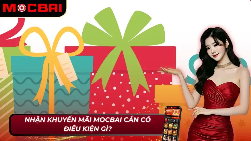 Điều kiện khuyến mãi Mocbai